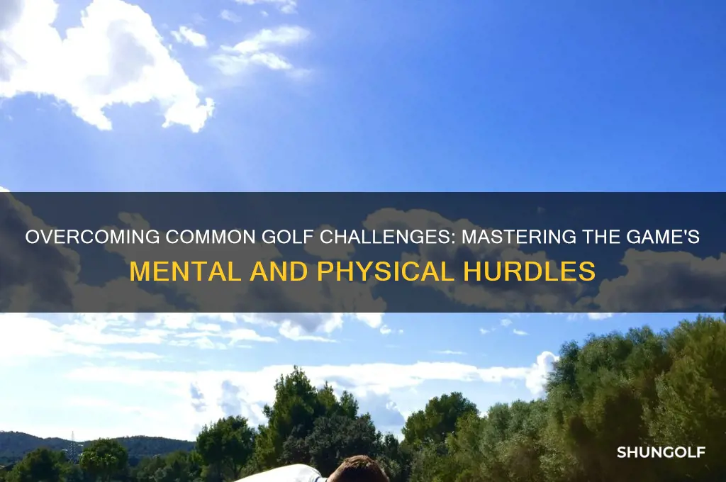 what challenges do you face in golf