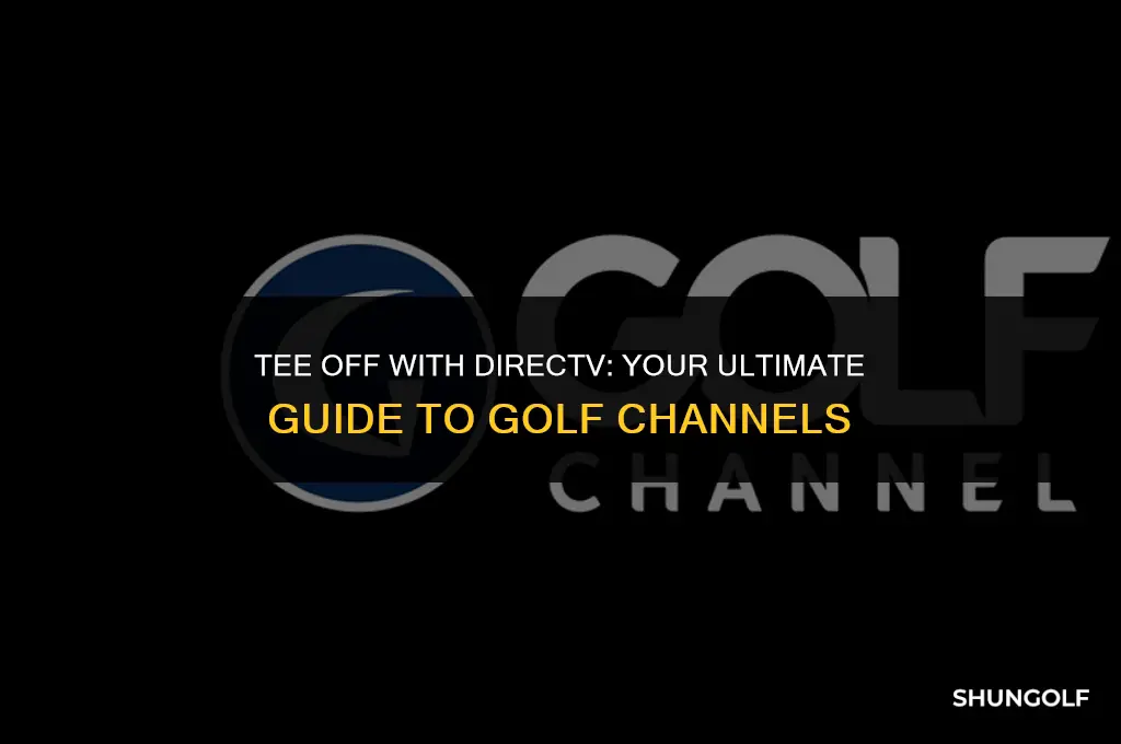 what channel is golf on directv