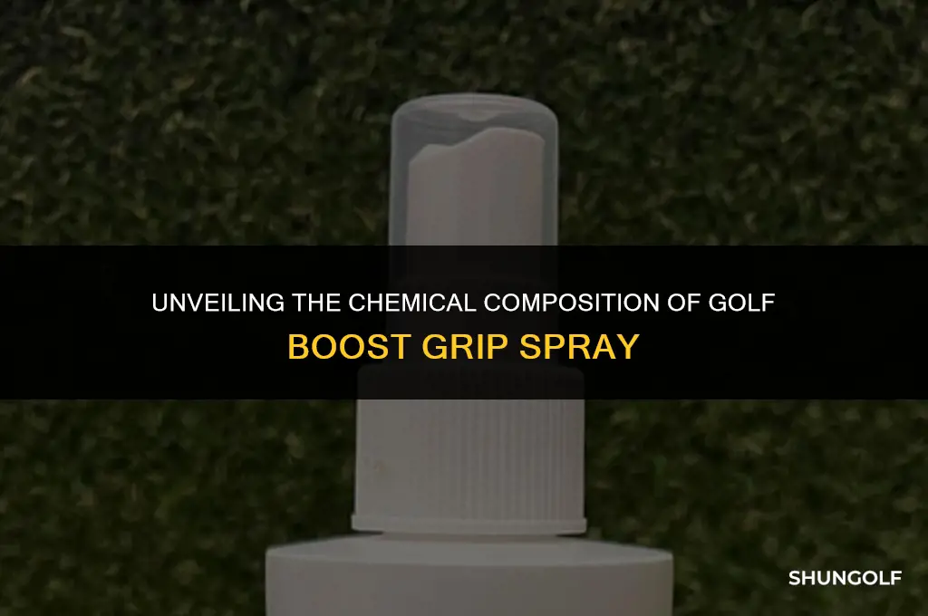 what chemicals are in golf boost grip spray