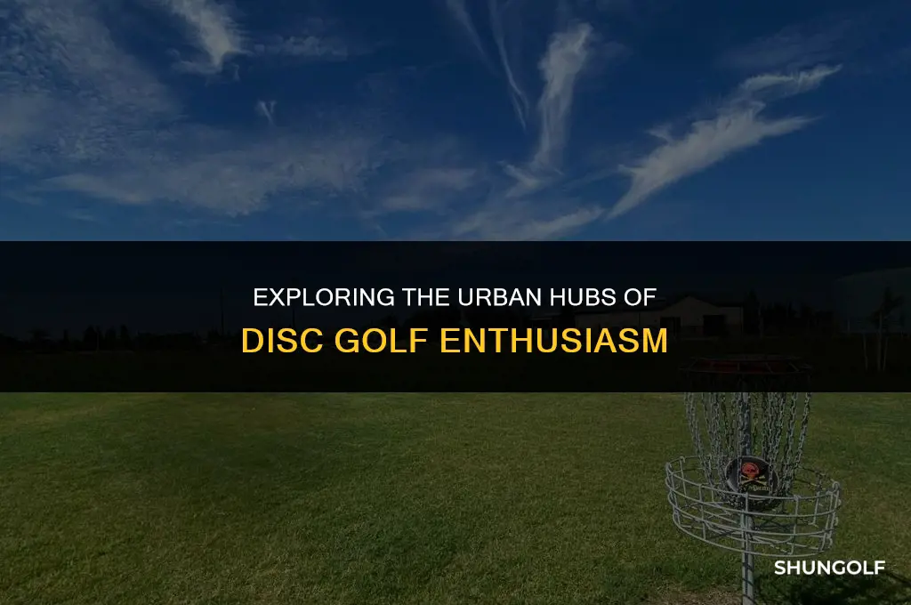 what cities is disc golf biggest in