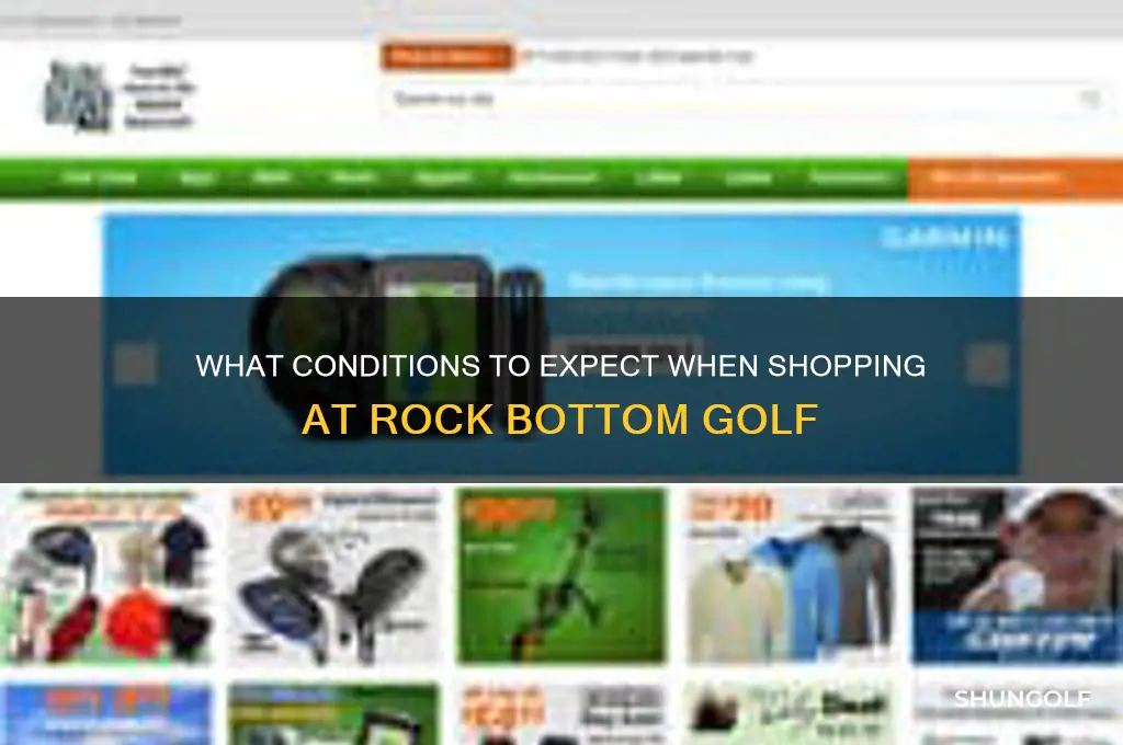 what cobdition should i expect from rockbottom golf