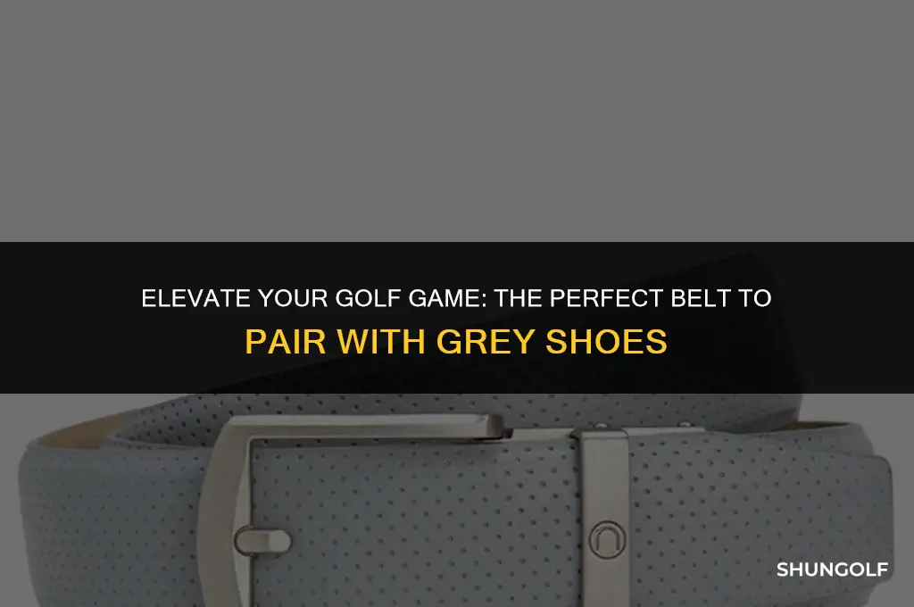 what color golf belt with grey shoes