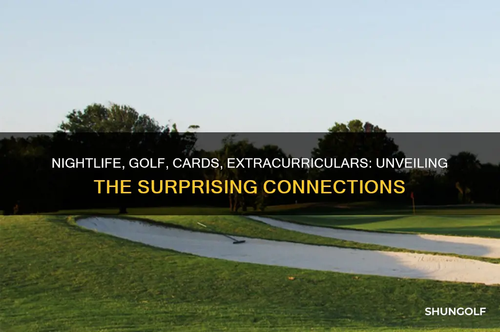 what connects these four nightlife cards golf extracurriculars