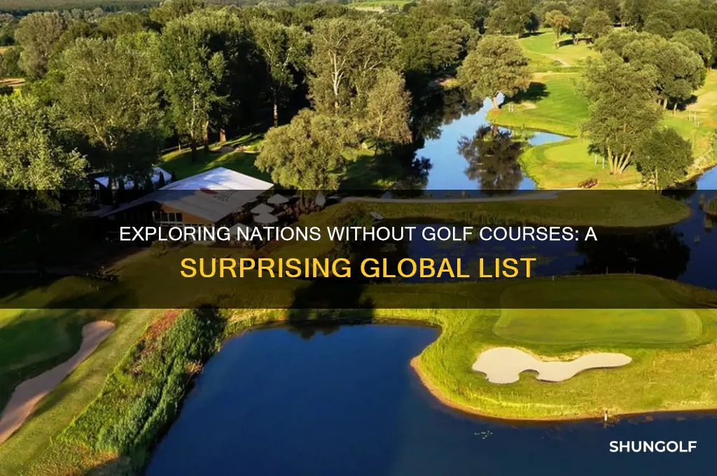 what countries do not have golf courses