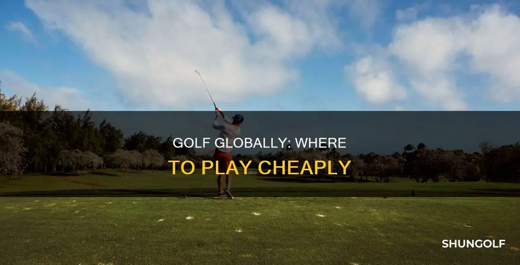 what country has the cheapest golf