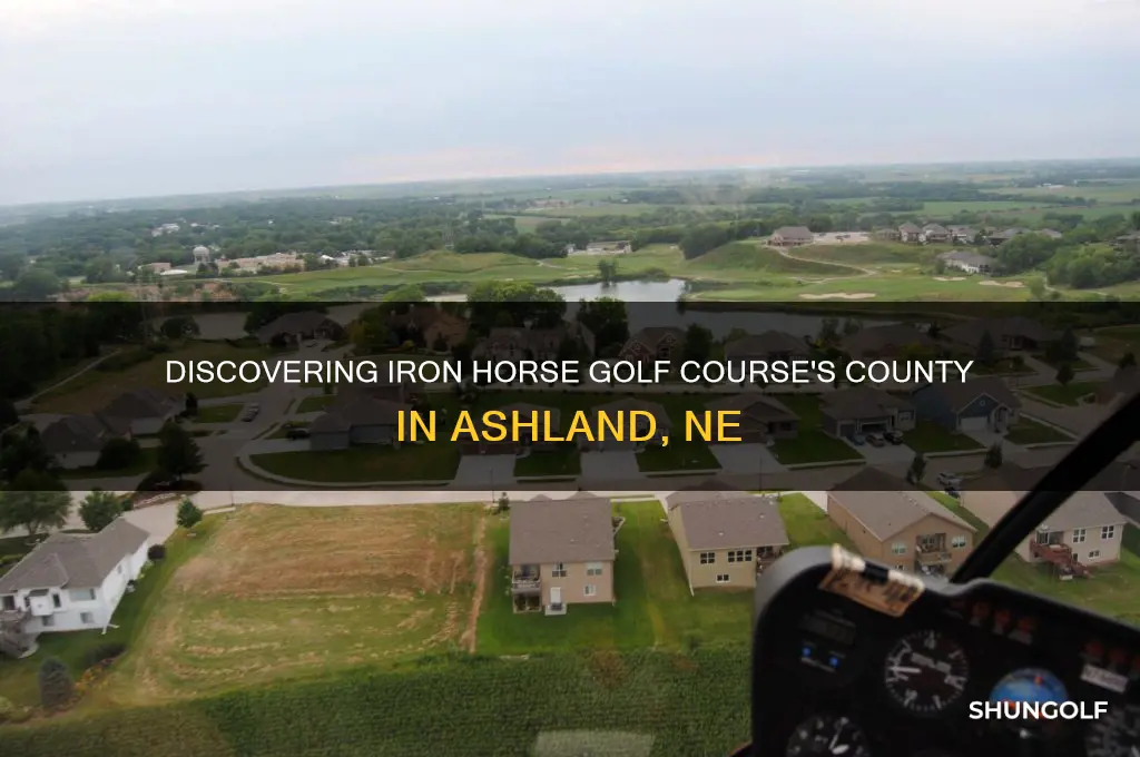 what county is iron horse golf course ashland ne