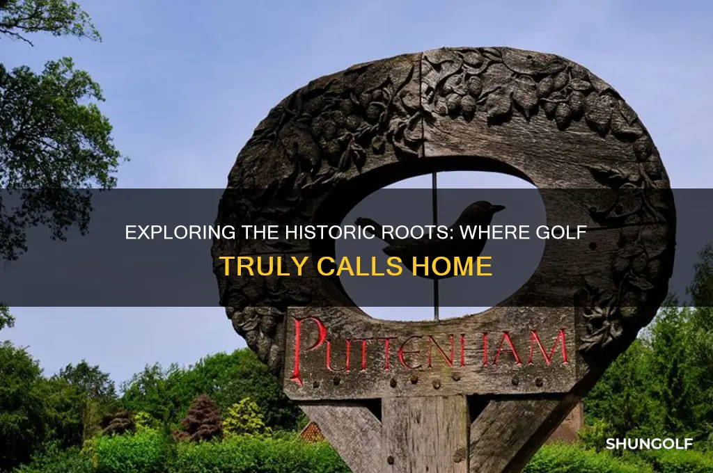 what course is considered to be home of golf