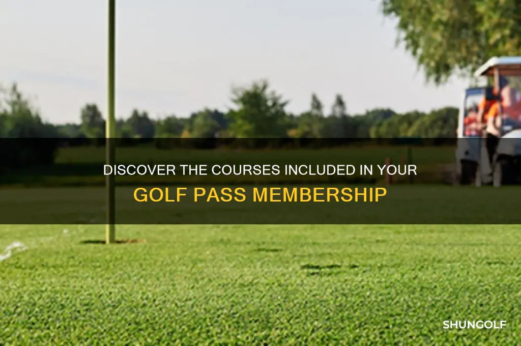 what courses are included in golf pass