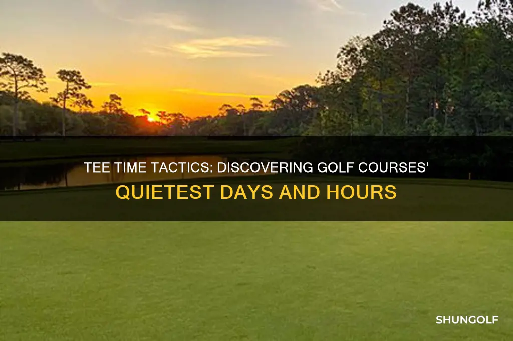 what day and time are golf courses less busy