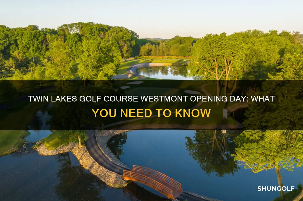 what day does twin lakes golf in westmont open