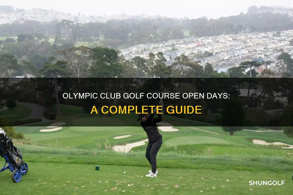 what days is the olympic club golf course open