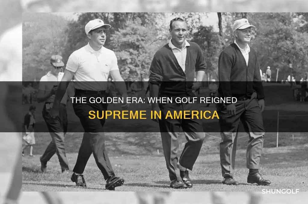 what decade was golf most popular in the us