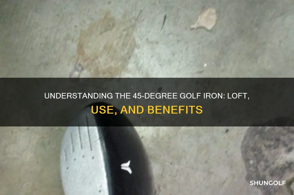 what degree is a 45 degree iron in golf