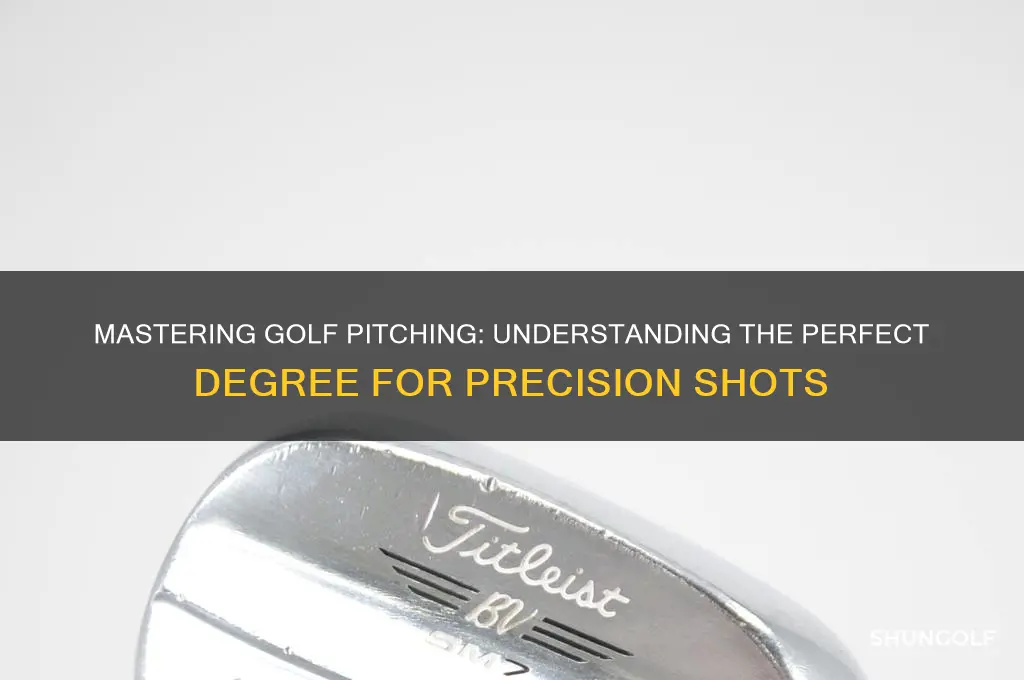 what degree is a pitching in golf