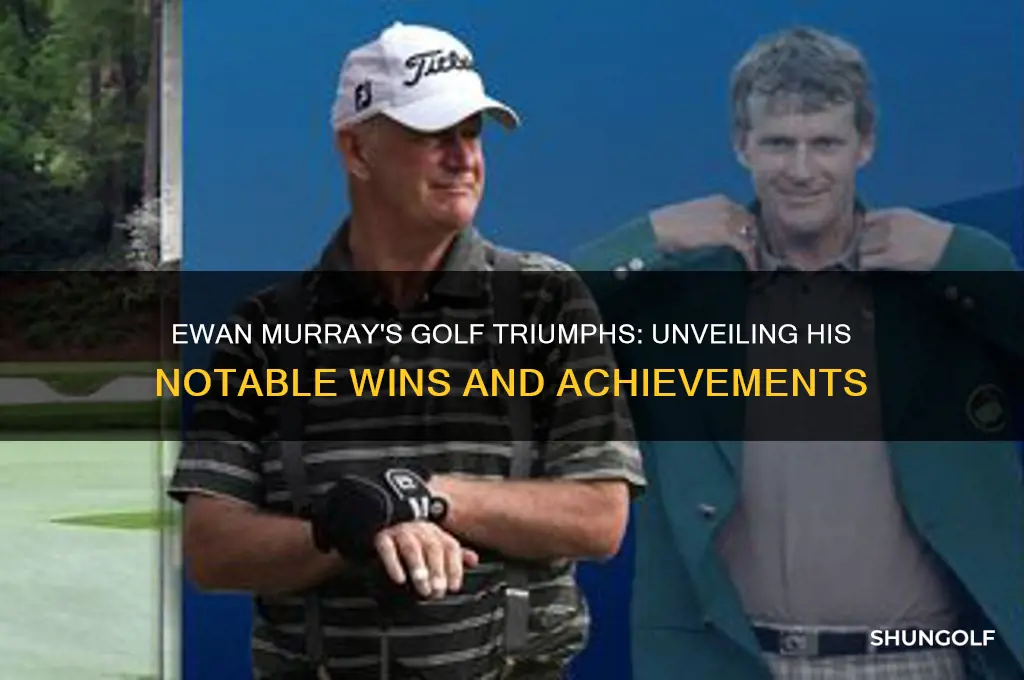 what did ewan murray win in golf