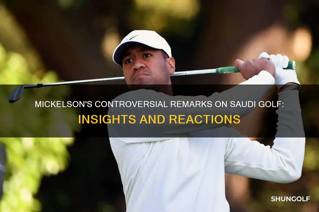 what did mickelson say about saudi golf