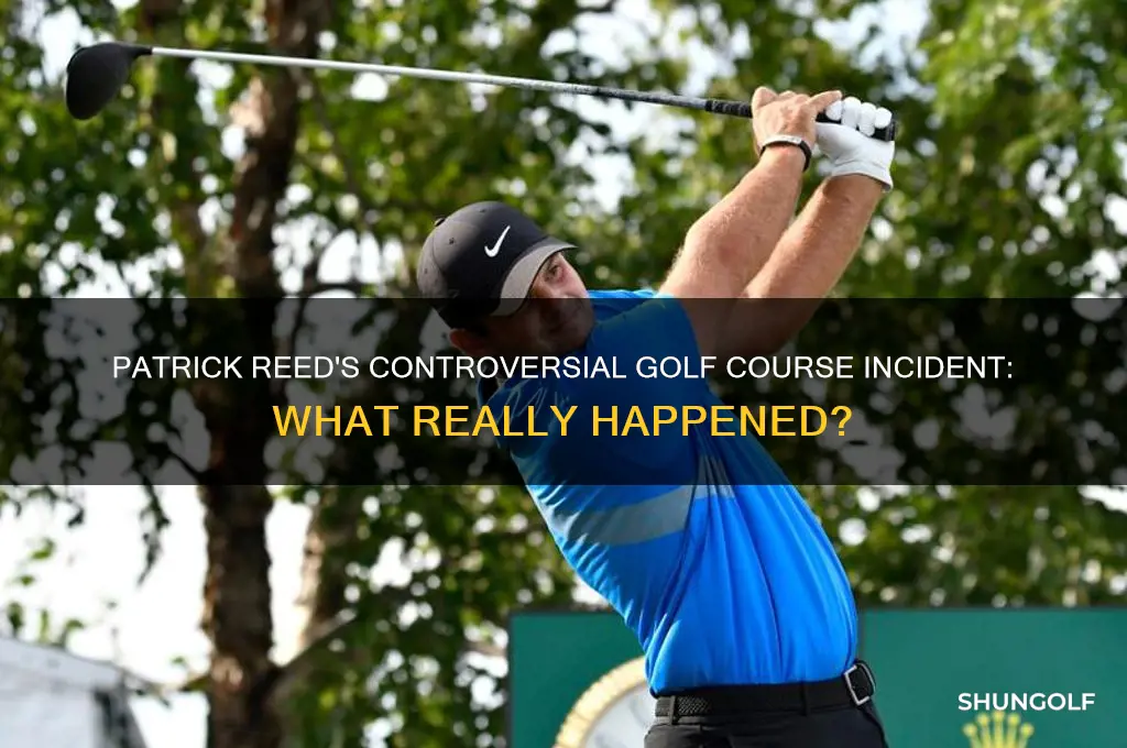 what did patrick reed do on golf course