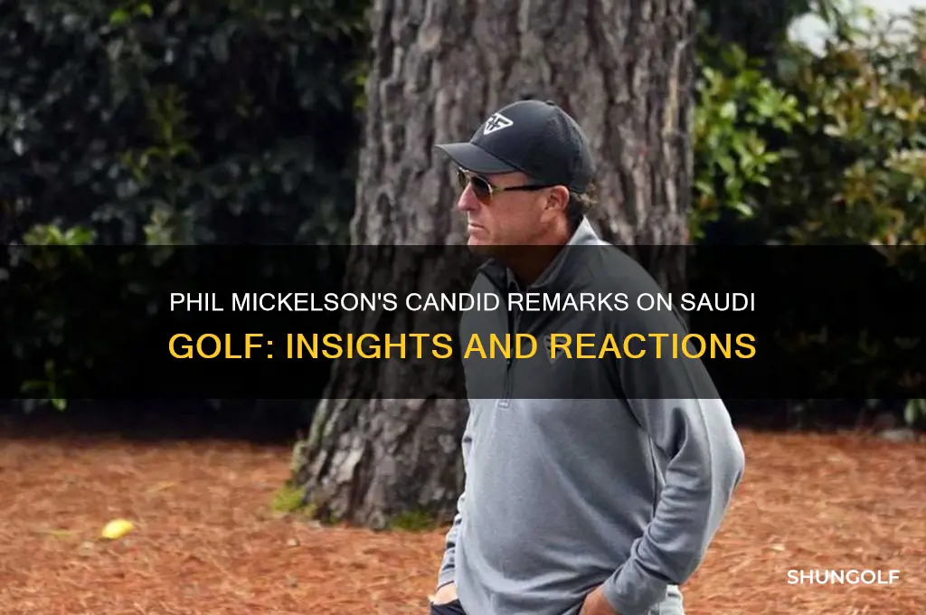 what did phil say about saudi golf