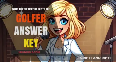 What Did the Dentist Say to the Golfer? Answer Key Inside!