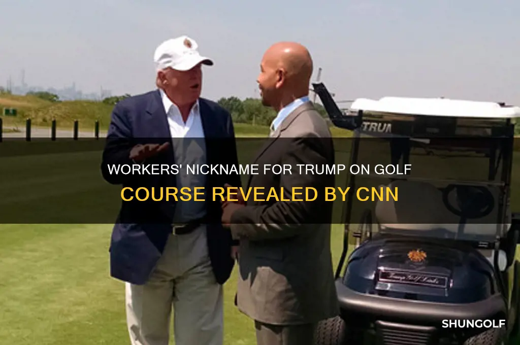 what did the workers call trump on golf coarse cnn