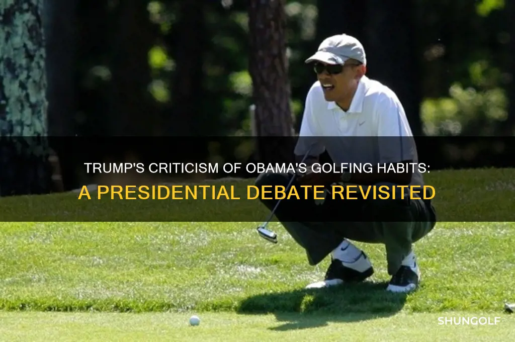 what did trump say about obama golfing