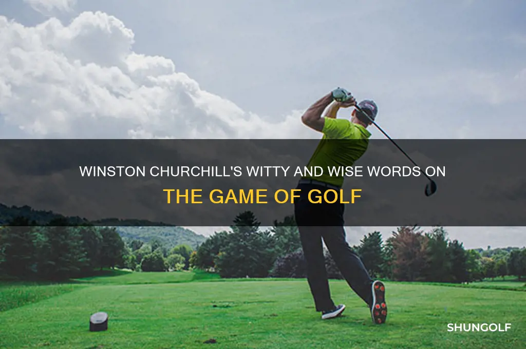 what did winston churchill say about golf