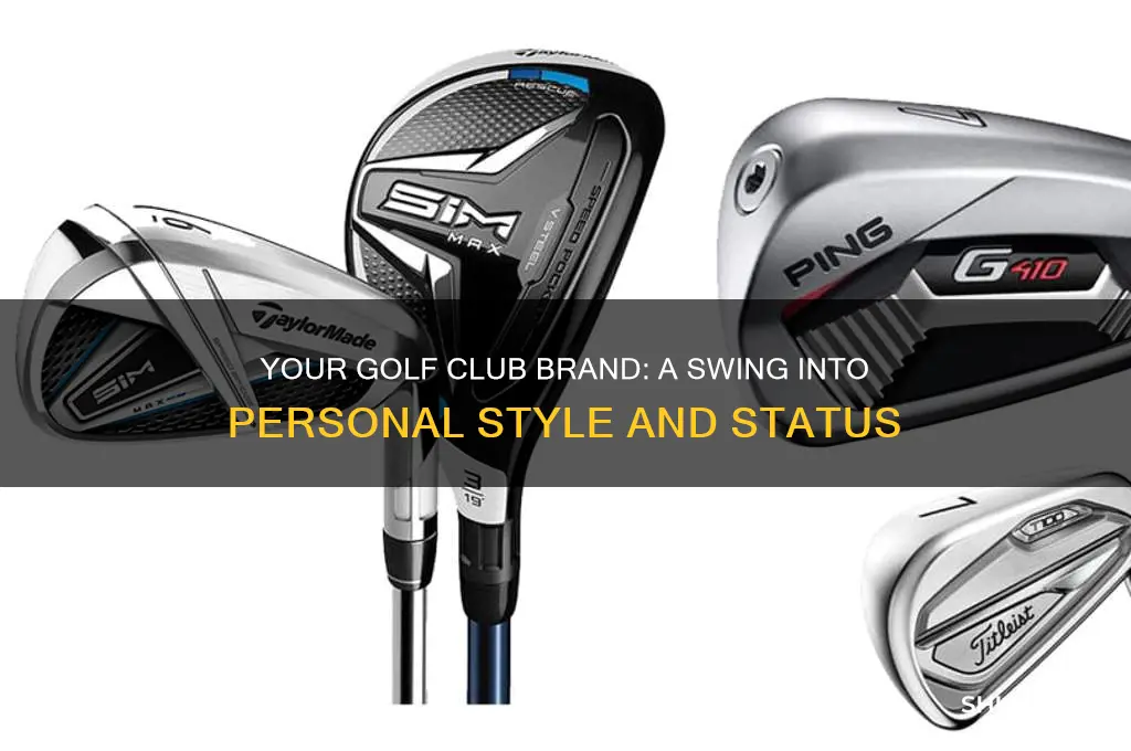 what different golf club brands say about you