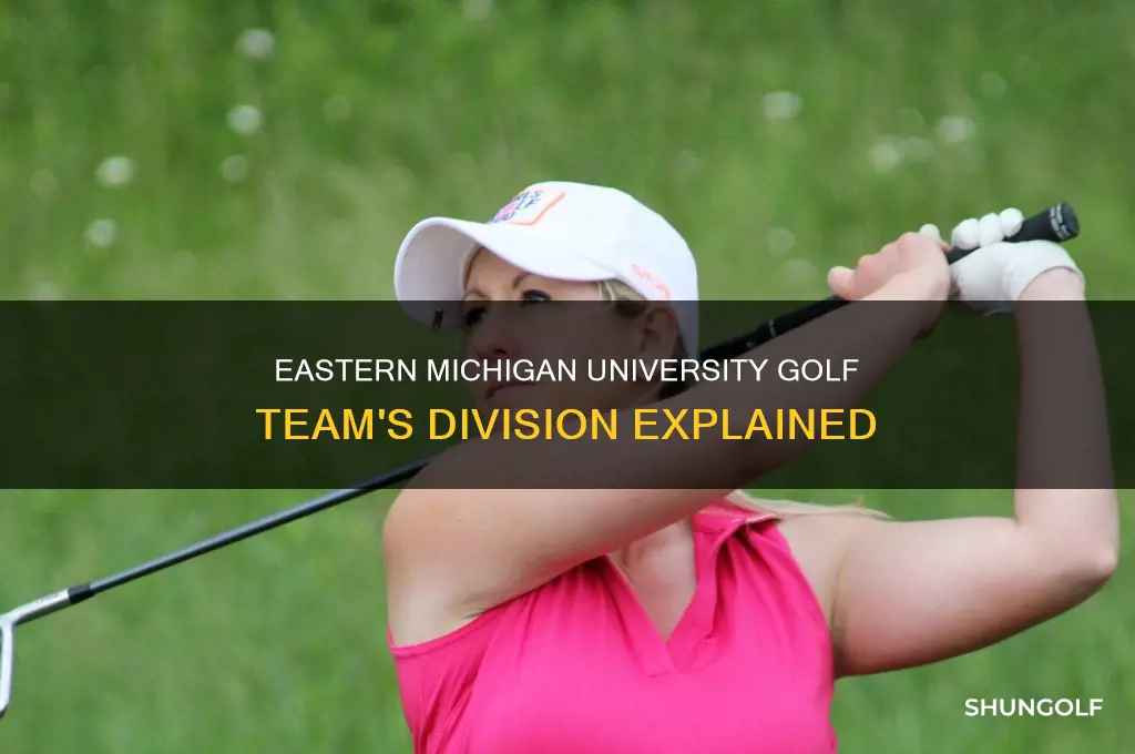 what division is eastern michigan university golf team