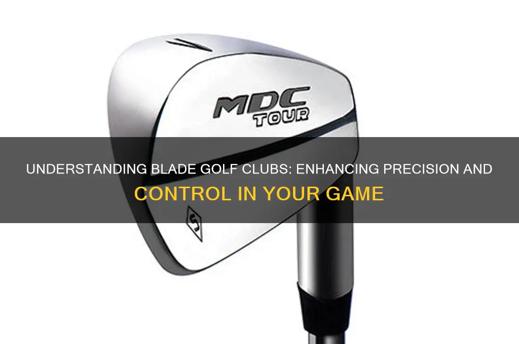 what do blade golf clubs do