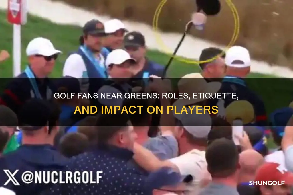 what do fans near greens do golf