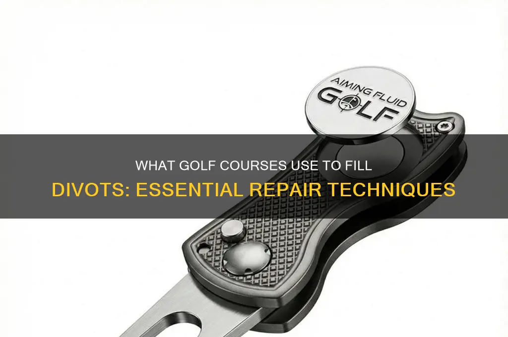 what do golf courses use to fill divots