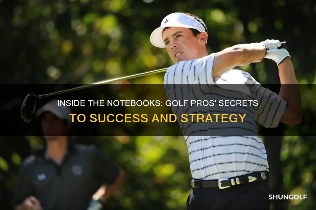 what do golf pros write in their notebooks