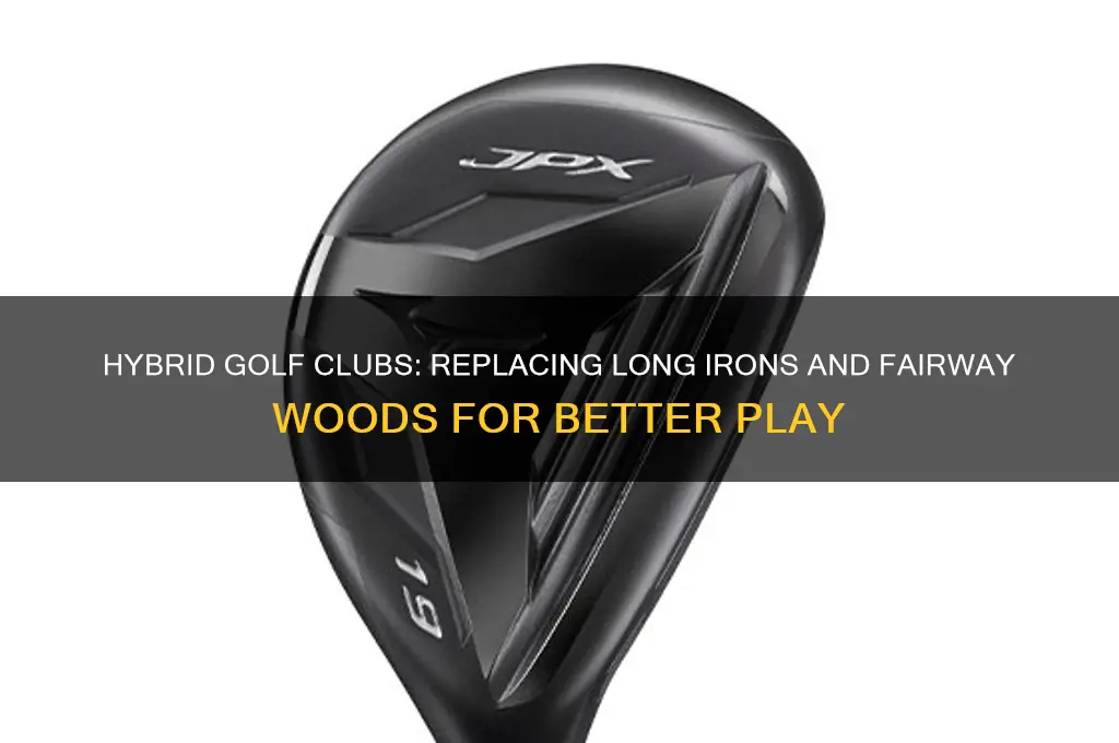 what do hybrid golf clubs replace