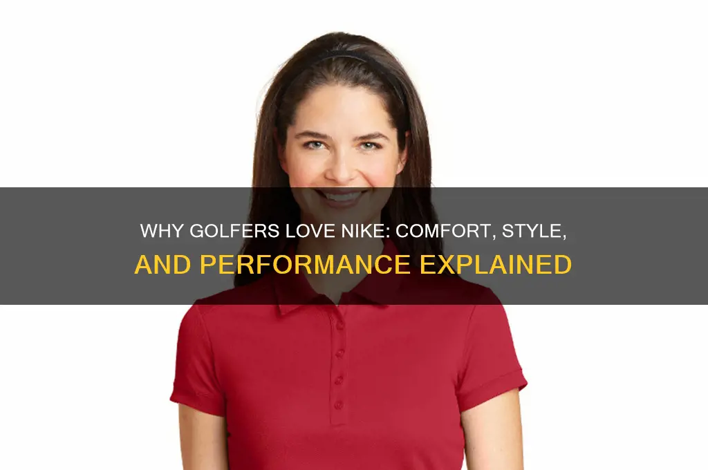 what do people like about nike golf clothing