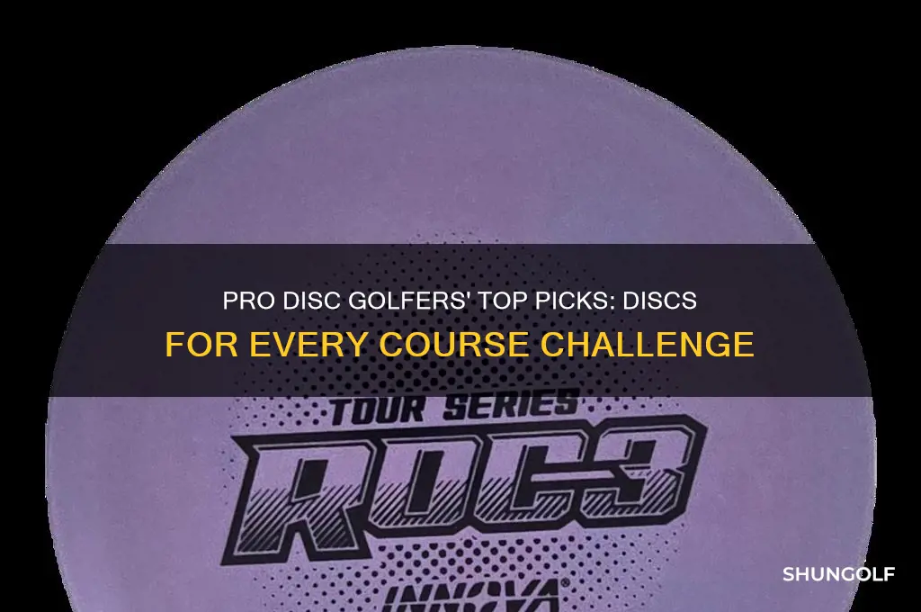 what do the pros throw at your disc golf course
