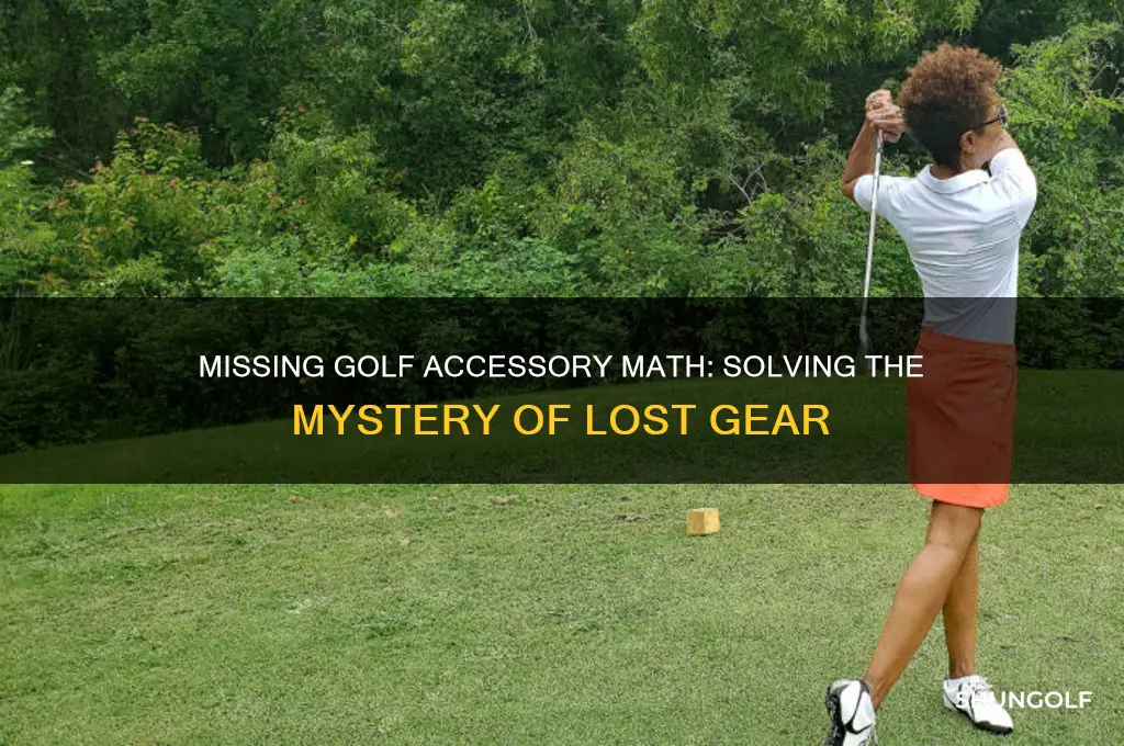 what do you call a missing golf accessory math