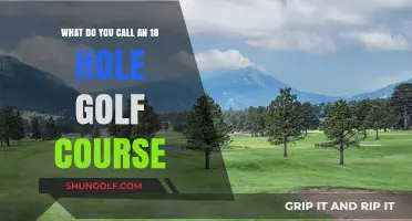 Unveiling the Name: Understanding the 18-Hole Golf Course Terminology
