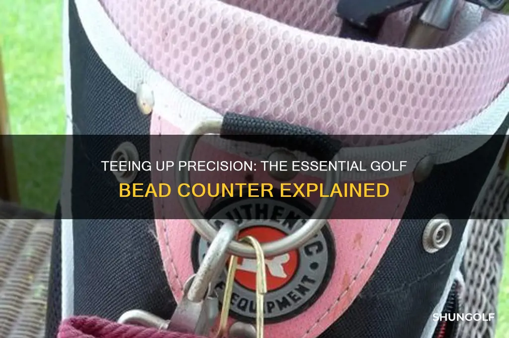 what do you call the bead counter for golf