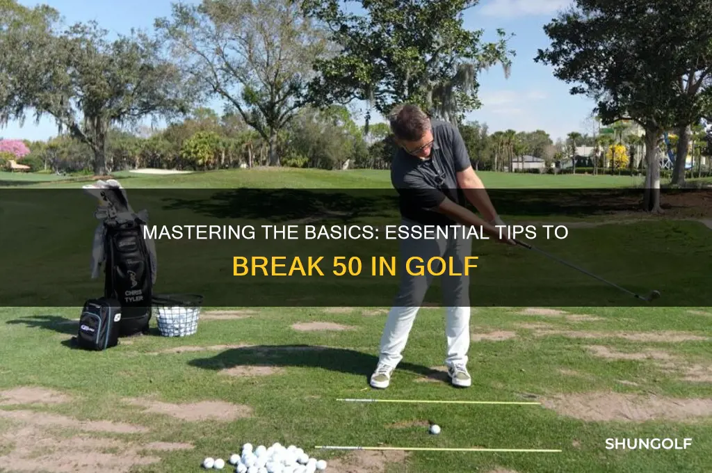 what do you need to break 50 in golf