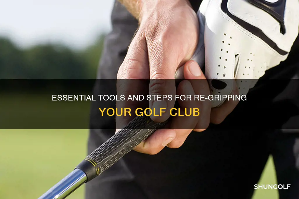 what do you need to re grip a golf club