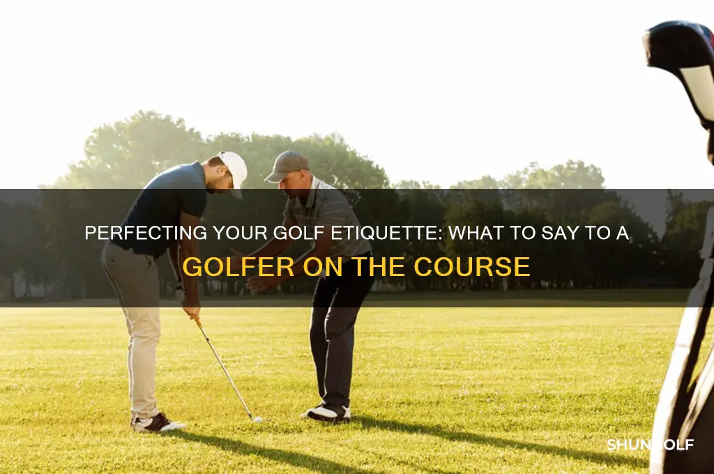 what do you say to a golfer