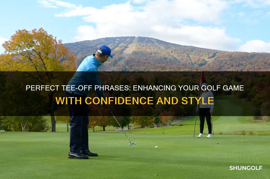 what do you say when teeing off in golf