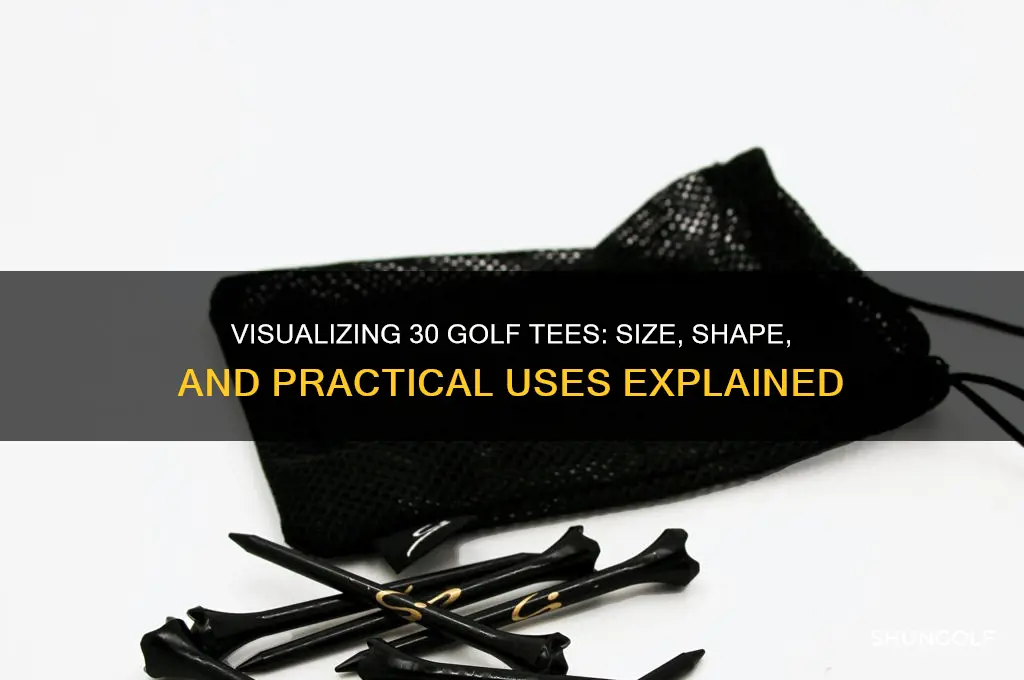 what does 30 golf tees look like
