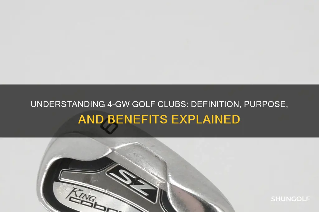 what does 4-gw mean in golf clubs