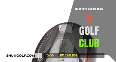 Understanding the 45L Marking on Golf Clubs: A Comprehensive Guide