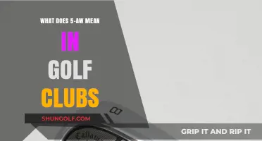 Understanding the 5-AW Golf Club Designation: A Comprehensive Guide