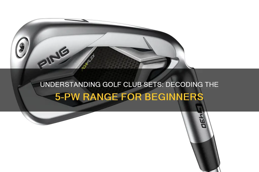 what does 5-pw mean for golf clubs