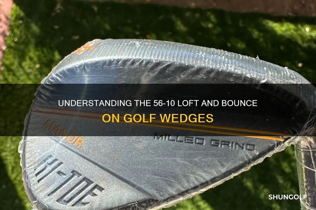 what does 56 10 mean on a golf club