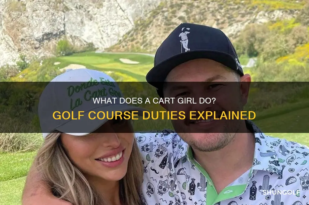 what does a cart girl do at a golf course