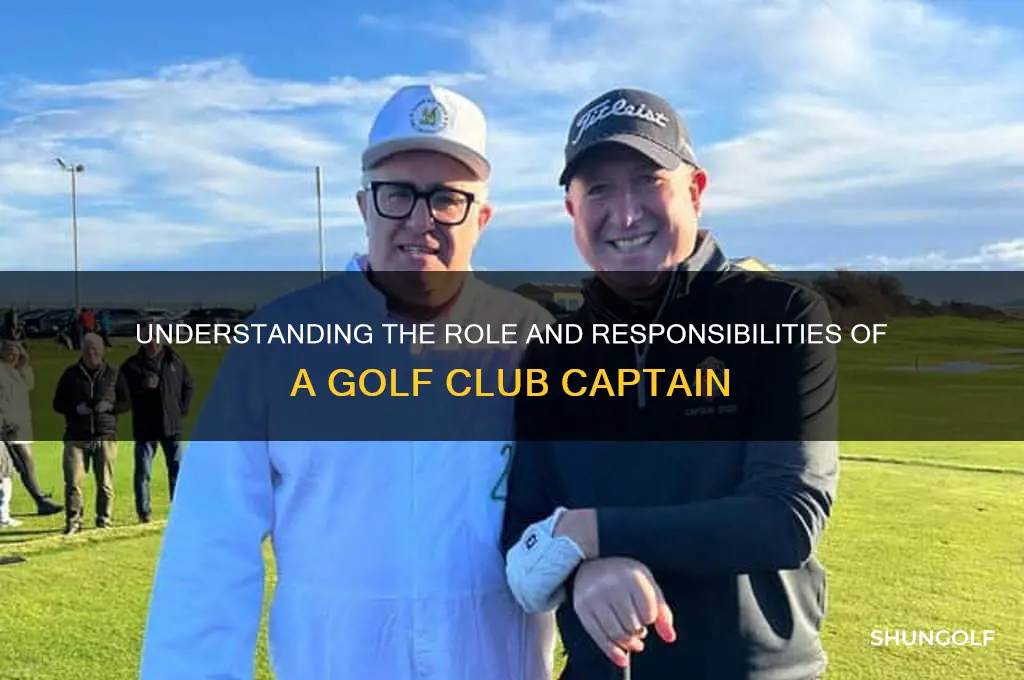 what does a golf club captain do